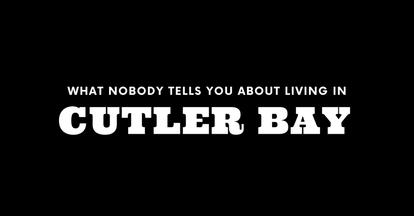 What Nobody Tells You About Living in Cutler Bay